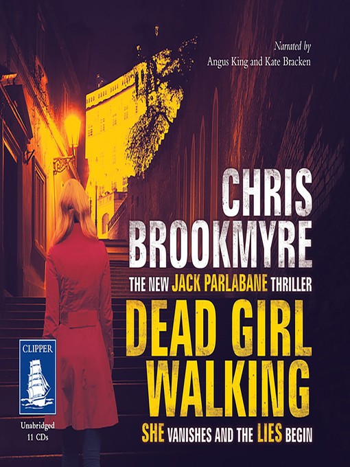 Title details for Dead Girl Walking by Chris Brookmyre - Available
